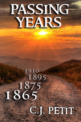 Passing Years: Final Book of the Joe Beck Series - C. J. Petit