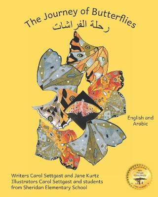 The Journey of Butterflies: An Epic Migration in Arabic and English - Jane Kurtz