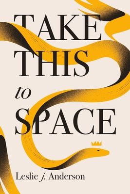 Take This to Space - Leslie J. Anderson