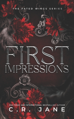 First Impressions: The Fated Wings Series Book 1 - C. R. Jane