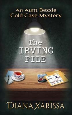 The Irving File - Diana Xarissa