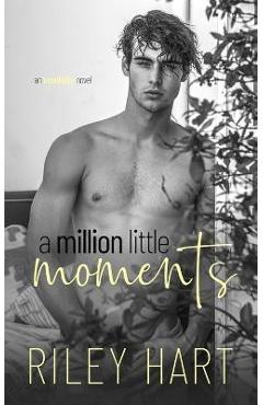 Coperta cărții 'A Million Little Moments - Riley Hart'
