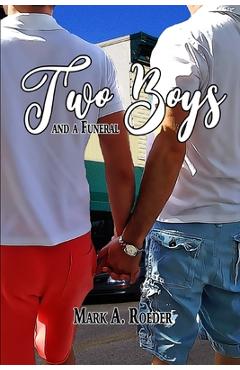Poza produsului Two Boys and A Funeral - Mark A. Roeder