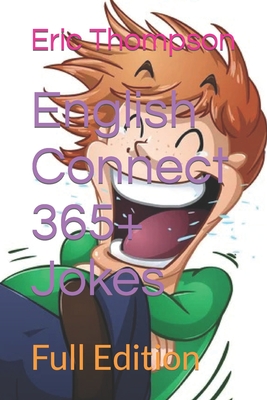 English Connect 365+ Jokes: Full Edition - Eric Thompson