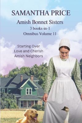 Amish Bonnet Sisters Omnibus Volume 11: 3 books-in-1 - Samantha Price