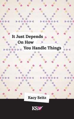 It Just Depends On How You Handle Things - Jenny Ashton