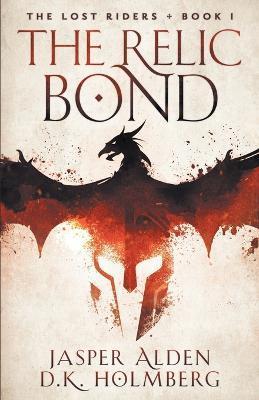 Coperta cărții 'The Relic Bond - D. K. Holmberg'