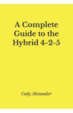 Poza produsului A Complete Guide to the Hybrid 4-2-5 - Cody Alexander