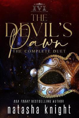 The Devil's Pawn: the Complete Duet - Natasha Knight