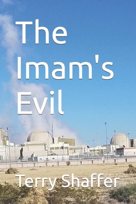 The Imam's Evil - Terry L. Shaffer