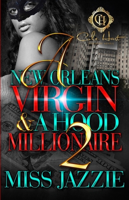 A New Orleans Virgin & A Hood Millionaire 2 - Jazzie