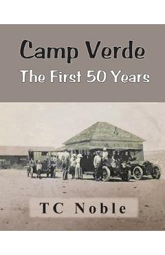 Poza produsului Camp Verde The First 50 Years - Camp Verde Historical Society