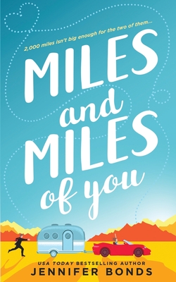 Miles and Miles of You - Jennifer Bonds