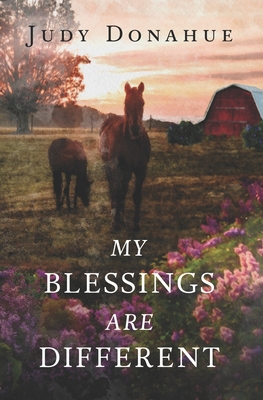 My Blessings Are Different - Judy Donahue