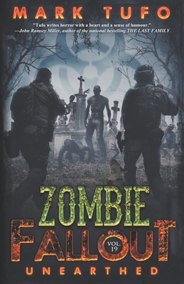 Zombie Fallout 19: Unearthed - Mark Tufo