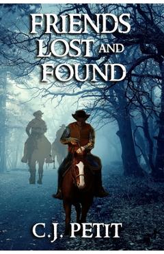 Coperta cărții 'Friends Lost and Found: Book Seven of the Joe Beck Series - C. J. Petit'
