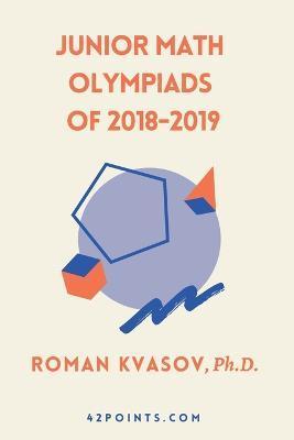 Junior Math Olympiads of 2018-2019 - Roman Kvasov