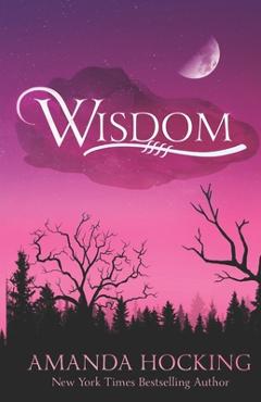 Coperta cărții 'Wisdom: Updated Edition - Amanda Hocking'