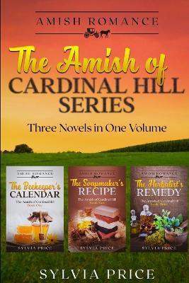 The Amish of Cardinal Hill Series: Three Amish Romance Novels in One Volume - Tandy O