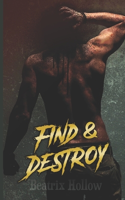 Find & Destroy - Beatrix Hollow