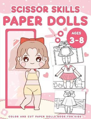 Scissor Skills Paper Dolls: Paper Dolls Color and Cut Activity Fashion Book for Kids ages 3-8 - Kidstolopia Landla