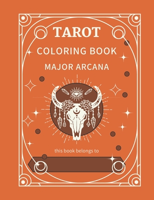 Tarot Coloring Book: Tarot Coloring Book for Adults and Teenager - Torsten Mai