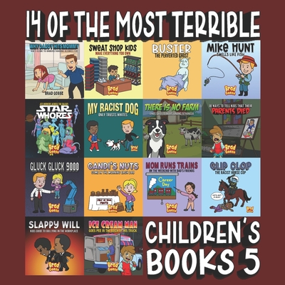 14 Of The Most Terrible Children's Books Ever Written: Part 5 - Brad Gosse