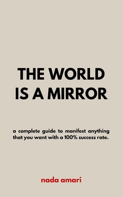 The World is a Mirror - Nada Amari