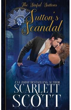Coperta cărții 'Sutton's Scandal - Scarlett Scott'