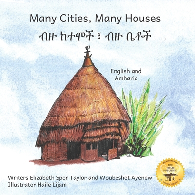 Many Cities, Many Houses: Where Children Live in English and Amharic - Woubeshet Ayenew