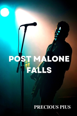 Post Malone Falls - Precious Pius