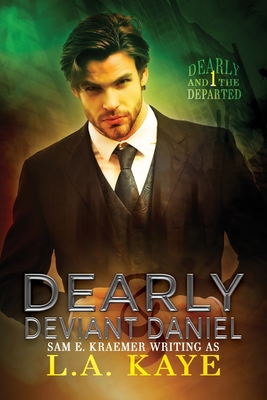 Dearly & Deviant Daniel: M/M Urban Fantasy Romance - L. A. Kaye