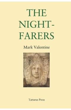 Coperta cărții 'The Nightfarers - Mark Valentine'