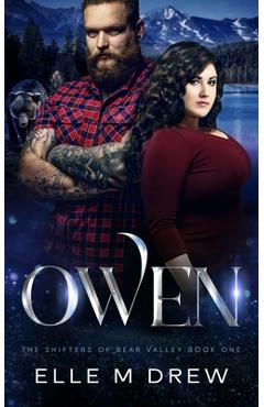 Coperta cărții 'Owen (The Shifters of Bear Valley Book 1) - Elle M. Drew'