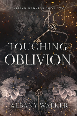 Touching Oblivion - Albany Walker
