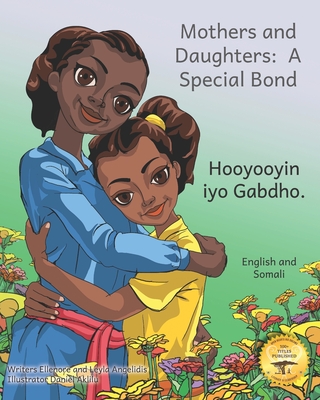 Mothers and Daughters: A Special Bond in Somali and English - Leyla Angelidis