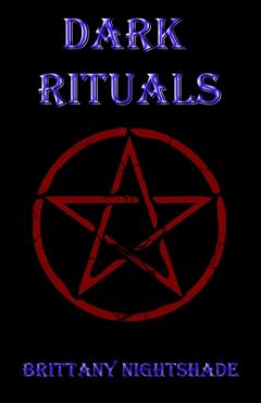Poza produsului Dark Rituals: Black Magic Spellbook of Curses and Power - Brittany Nightshade