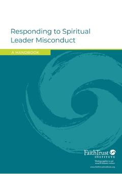 Coperta cărții 'Responding to Spiritual Leader Misconduct: A Handbook - Faithtrust Institute'