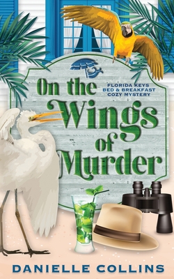 On the Wings of Murder - Danielle Collins