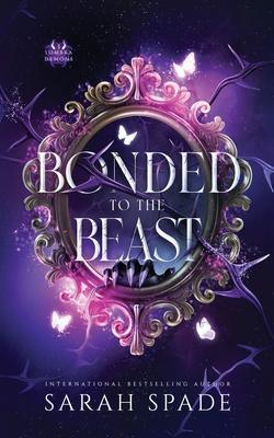 Bonded to the Beast - Sarah Spade