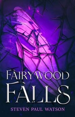 Fairywood Falls - Steven Paul Watson