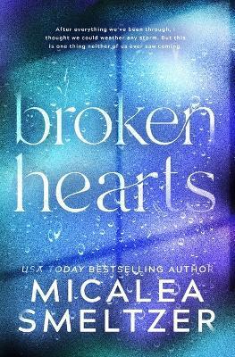 Broken Hearts - Micalea Smeltzer