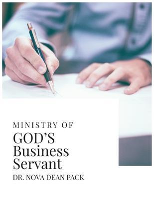 Ministry of God's Business Servant - Nova Dean Pack
