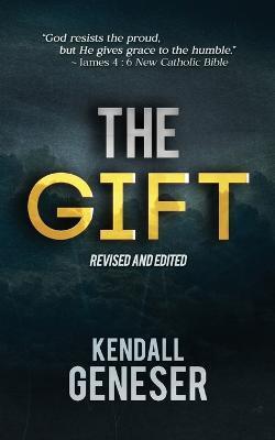 The Gift - Kendall Geneser