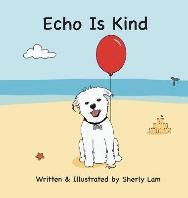Echo Is Kind - Sherly Lam