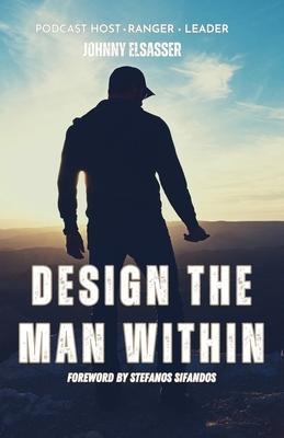 Design the Man Within - Johnny Elsasser