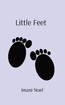 Little Feet - Imani Noel