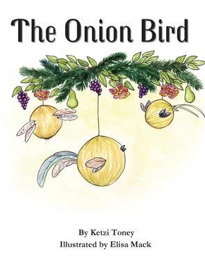 The Onion Bird - Ketzi Toney