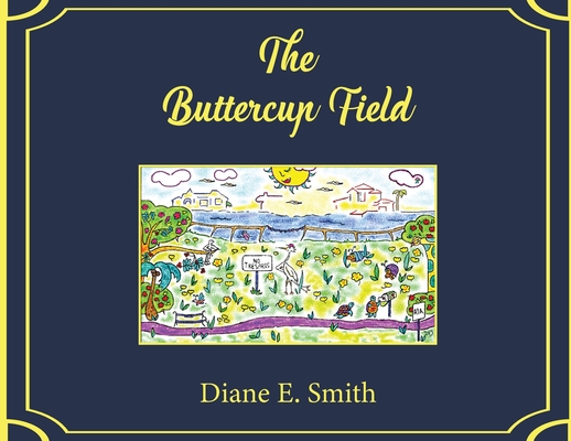 The Buttercup Field - Diane E. Smith