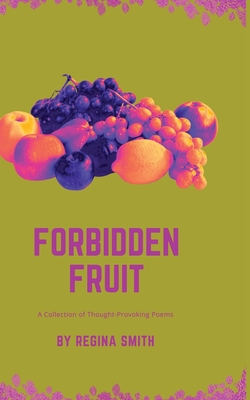 Forbidden Fruit - Regina Smith